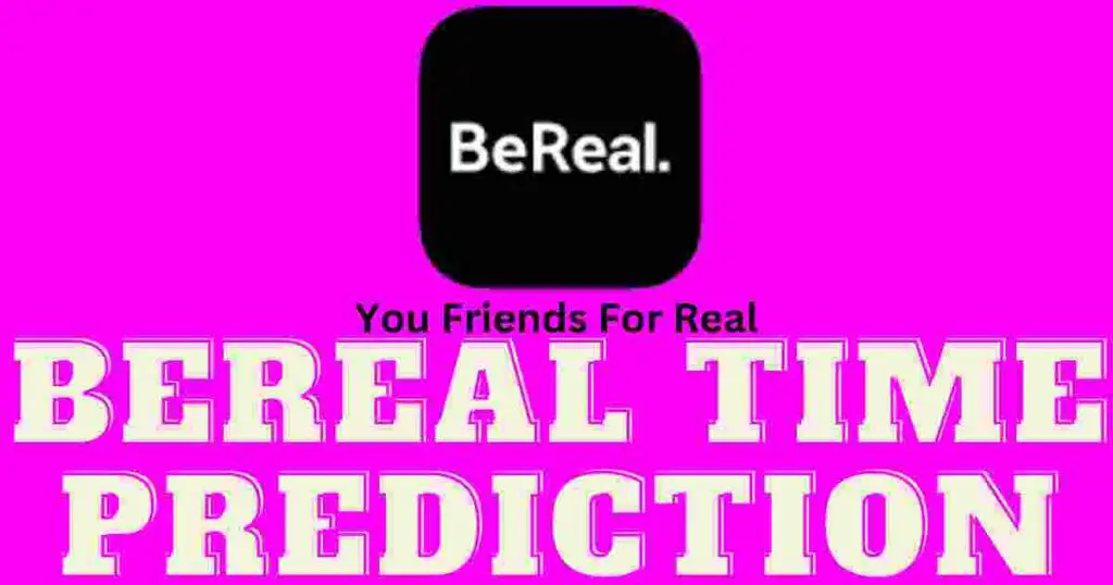 BeReal Time Prediction