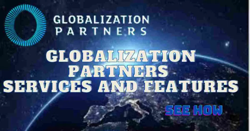 Globalization Partners services and features